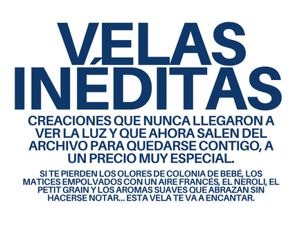 VELAS INÉDITAS