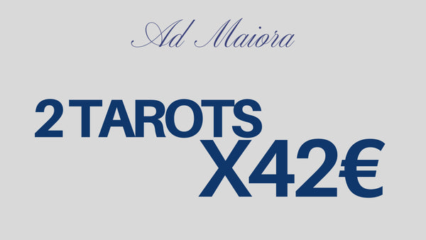 AD MAIORA : 2 TAROTS SINGULARES X 42€ (21€/U) REMATE FINAL