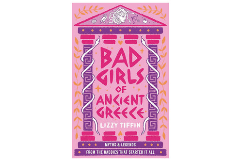 Bad girls of Ancient Greece (Lizzy Tiffin) -  20% de descuento