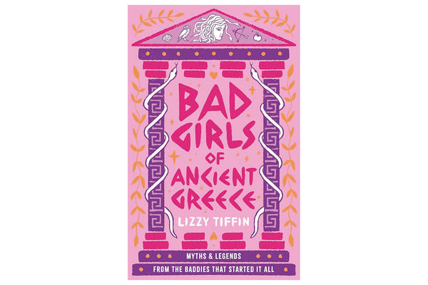 Bad girls of Ancient Greece (Lizzy Tiffin) -  20% de descuento