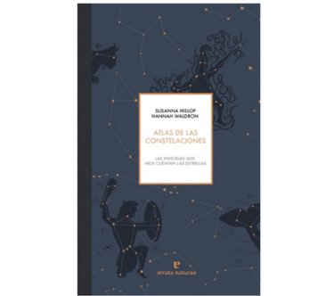 Atlas de las constelaciones (Susanna Hislop y Hannah Waldron)