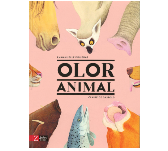 Olor animal (Emmanuelle Figueras y Claire de Gastold)