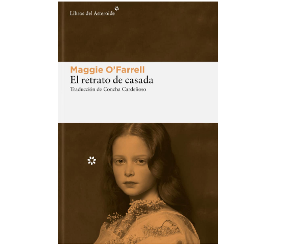 El retrato de casada (Maggie O'Farrell)