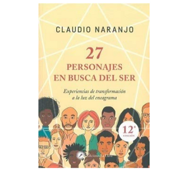 27 personajes en busca del ser (Claudio Naranjo)