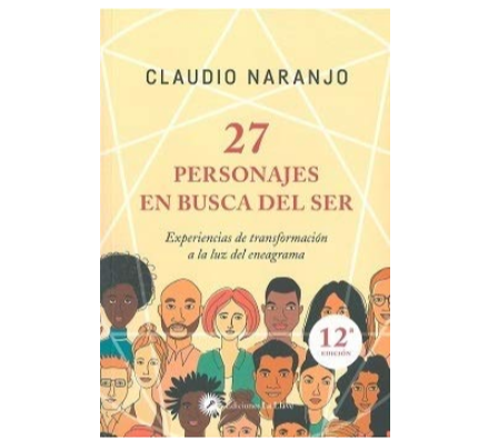 27 personajes en busca del ser (Claudio Naranjo)