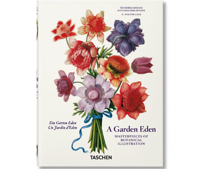 A Garden Eden: Masterpieces of Botanical Illustration (H. Walter Lack)
