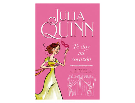 Te doy mi corazón - Serie Bridgerton 3 (Julia Quinn)