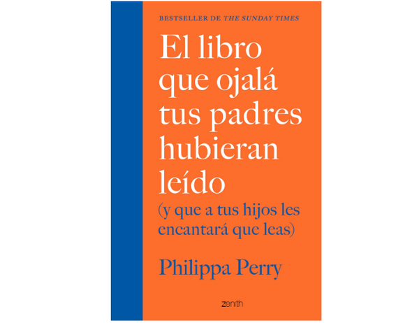 El libro que ojalá tus padres hubieran leído (Philippa Perry)
