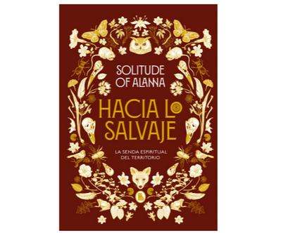 Hacia lo salvaje (Solitude of Alanna)