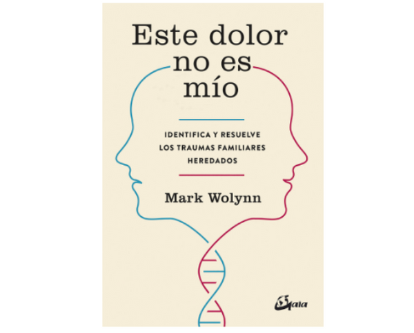 Este dolor no es mío (Mark Wolynn)