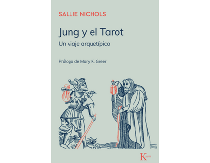 Jung y el Tarot: Un viaje arquetípico (Sallie Nichols)
